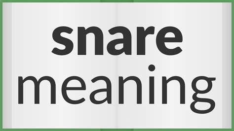 SNARES Meaning in Tagalog .